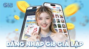 đăng nhập gi8 giả lập