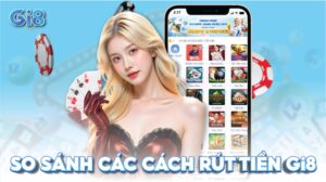 so sánh các cách rút tiền gi8