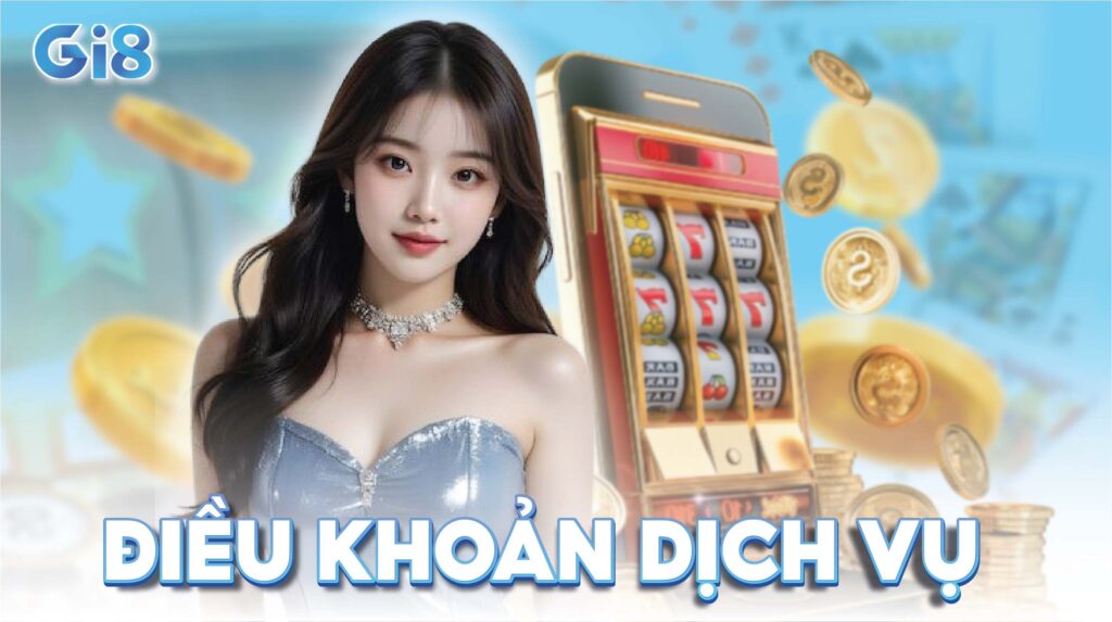 Điều khoản dịch vụ Gi8