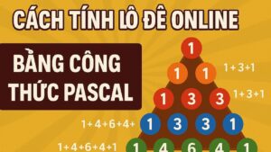 Cách tính lô đề online bằng công thức pascal